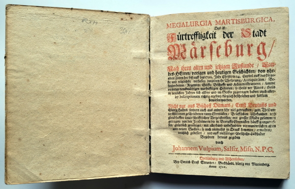 Merseburg - J. Vulpius: Megalurgia Martisburgica, das ist: Fürtreffligkeit der Stadt Märseburg, 1700